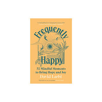 Ebury Publishing Frequently Happy (inbunden, eng)