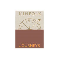 John Burns Kinfolk Journeys (inbunden, eng)