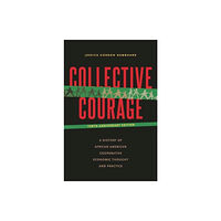 Pennsylvania State University Press Collective Courage – A History of African American  Cooperative Economic Thought and Practice (häftad, eng)