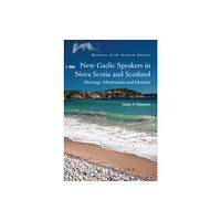 Edinburgh university press New Gaelic Speakers in Nova Scotia and Scotland (inbunden, eng)