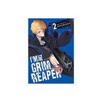 Viz Media, Subs. of Shogakukan Inc I'm the Grim Reaper, Vol. 2 (häftad, eng)