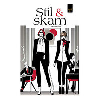 Katarina Tisell Stil och skam : en roman om modevärlden (bok, danskt band)