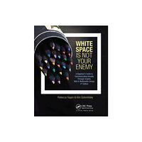 Taylor & francis ltd White Space Is Not Your Enemy (häftad, eng)