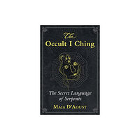 Inner Traditions Bear and Company The Occult I Ching (häftad, eng)