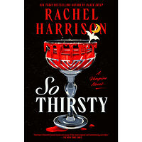 Rachel Harrison So Thirsty (inbunden, eng)