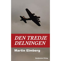 Martin Elmberg Den tredje delningen (inbunden)
