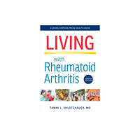 Johns Hopkins University Press Living with Rheumatoid Arthritis (häftad, eng)