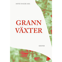 Sofie Isager Ahl Grannväxter (bok, danskt band)