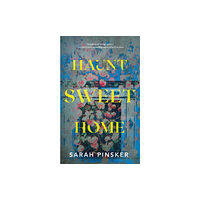 St Martin's Press Haunt Sweet Home (inbunden, eng)
