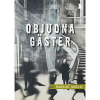 Markus Sköld Objudna gäster (häftad)