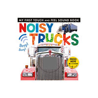 Little Tiger Press Group Noisy Trucks (bok, board book, eng)