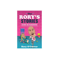 Gill The Rory's Stories Guide to Parenting (inbunden, eng)