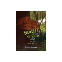 Austin Macauley Publishers LLC Fairy and Gnome Tales – Book Four (häftad, eng)