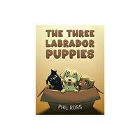 Austin Macauley Publishers LLC The Three Labrador Puppies (häftad, eng)