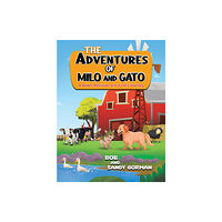 Austin Macauley Publishers LLC The Adventures of Milo and Gato (häftad, eng)