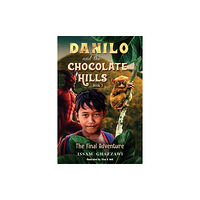 Austin Macauley Publishers LLC Danilo and the Chocolate Hills – Book 3 (häftad, eng)