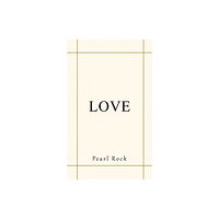 Austin Macauley Publishers LLC Love (häftad, eng)