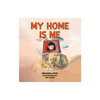 Austin Macauley Publishers LLC My Home Is Me (häftad, eng)