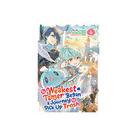 Seven Seas Entertainment, LLC The Weakest Tamer Began a Journey to Pick Up Trash (Manga) Vol. 6 (häftad, eng)