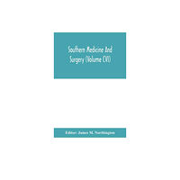 Alpha Edition Southern medicine and surgery (Volume CVI) (inbunden, eng)