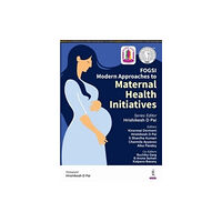 Jaypee Brothers Medical Publishers Modern Approaches to Maternal Health Initiatives (häftad, eng)