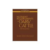 National Academies Press Nutrient Requirements of Dairy Cattle (inbunden, eng)