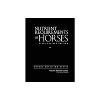 National Academies Press Nutrient Requirements of Horses (häftad, eng)