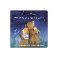 Zondervan Little One, We Knew You'd Come (bok, board book, eng)