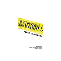 Darrin Simpson Caution Imposter at Work (häftad, eng)