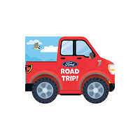 Penguin Putnam Inc Ford: Road Trip! (bok, board book, eng)