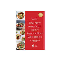 Potter/Ten Speed/Harmony/Rodale The New American Heart Association Cookbook, Centennial Edition (häftad, eng)