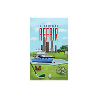 Austin Macauley Publishers A Fairway Affair (häftad, eng)