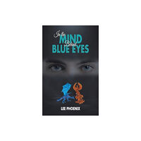 Austin Macauley Publishers In the Mind, Behind Blue Eyes (häftad, eng)