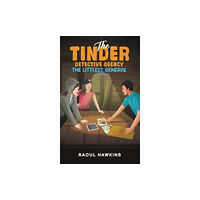 Austin Macauley Publishers The Tinder Detective Agency – The Littlest General (häftad, eng)