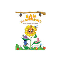 Austin Macauley Publishers Sam the Sunflower (häftad, eng)