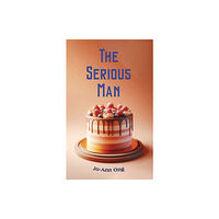 Austin Macauley Publishers The Serious Man (häftad, eng)