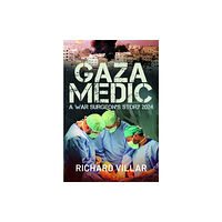 Pen & Sword Books Ltd Gaza Medic (inbunden, eng)