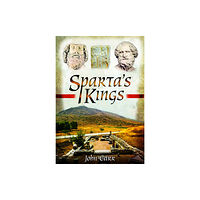 Pen & Sword Books Ltd Sparta's Kings (häftad, eng)