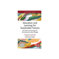 Taylor & francis ltd Education and Learning for Sustainable Futures (inbunden, eng)