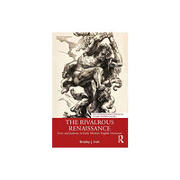 Taylor & francis ltd The Rivalrous Renaissance (häftad, eng)