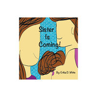IngramSpark Sister is Coming! (inbunden, eng)