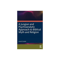 Taylor & francis ltd A Jungian and Psychoanalytic Approach to Biblical Myth and Religion (häftad, eng)