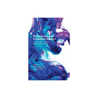 Palgrave macmillan Reflexivity and Criminal Justice (inbunden, eng)