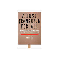 Mit press ltd A Just Transition for All (häftad, eng)