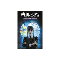 Penguin Random House Children's UK Wednesday: A Novelisation of Season One (häftad, eng)