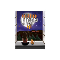 Austin Macauley Publishers Mother Moon and Me (häftad, eng)