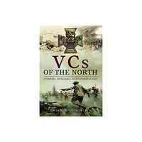 Pen & Sword Books Ltd VCs of the North (häftad, eng)