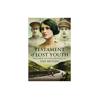 Pen & Sword Books Ltd Testament of Lost Youth (inbunden, eng)