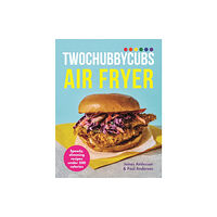 Hodder & Stoughton Twochubbycubs Air Fryer Cookbook (inbunden, eng)