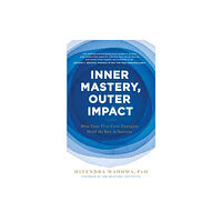 John Murray Press Inner Mastery, Outer Impact (häftad, eng)